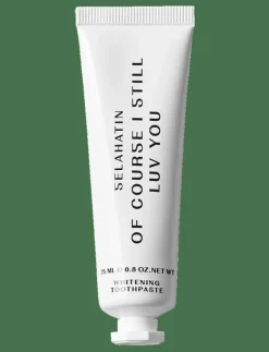 Kvinnor Selahatin Hem & Spa|Of Course I Still Luv You - ning Toothpaste - Tandkräm