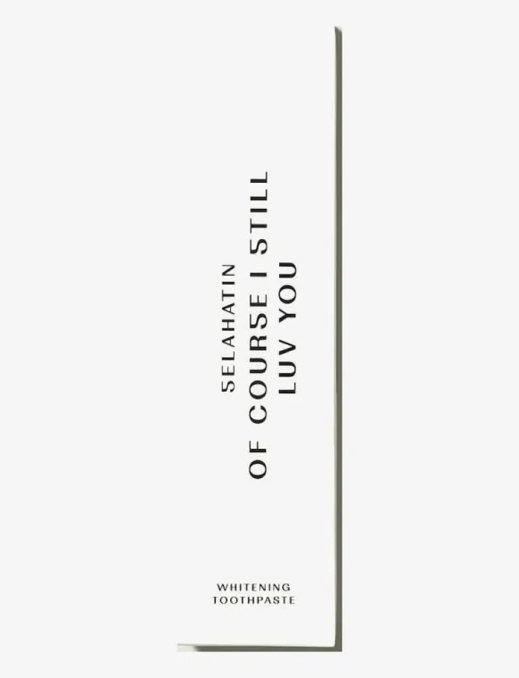 Kvinnor Selahatin Hem & Spa|Of Course I Still Luv You - ning Toothpaste - Tandkräm