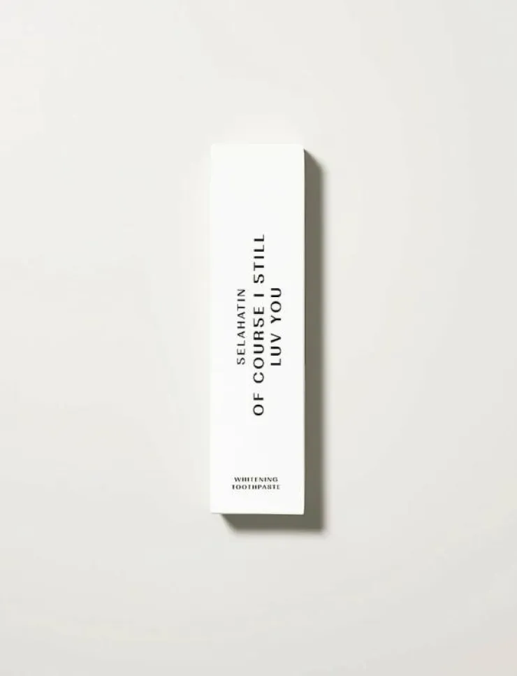 Kvinnor Selahatin Hem & Spa|Of Course I Still Luv You - ning Toothpaste - Tandkräm
